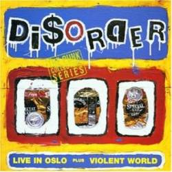 Disorder : Live In Oslo - Violent World